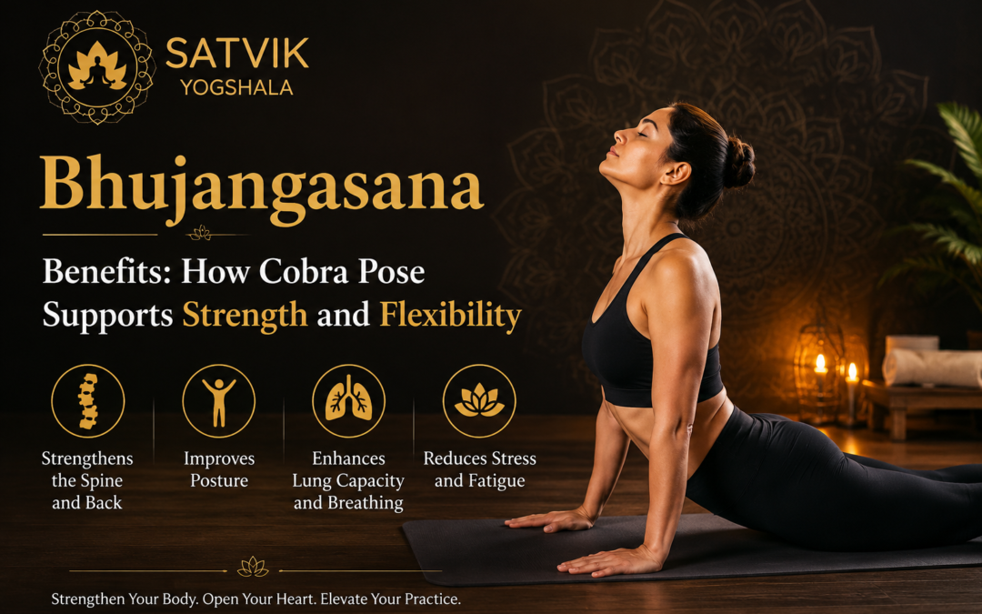 Bhujangasana Benefits: How Cobra Pose Supports Strength and Flexibility